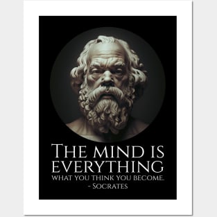 The Mind Is Everything - What You Think You Become - Socrates Posters and Art